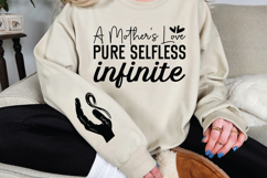 A mothers love pure selfless infinite Sleeve SVG Design Product Image 3