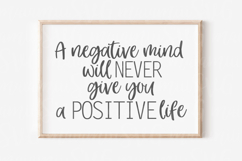 A Negative Mind Will Never Give You a Positive Life Svg Product Image 2