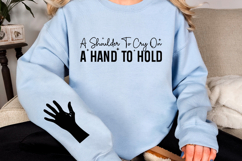 A shoulder to cry on a hand to hold Sleeve SVG Design Product Image 2