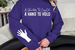 A shoulder to cry on a hand to hold Sleeve SVG Design Product Image 3