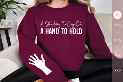 A shoulder to cry on a hand to hold Sleeve SVG Design Product Image 1