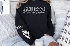 A silent presence a love deeply spoken Sleeve SVG Product Image 2