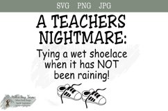 A Teachers Nightmare- A funny saying for your teacher! SVG Product Image 1