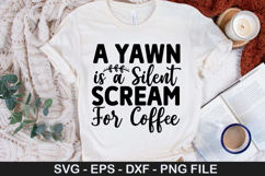 A Yawn is a Silent Scream SVG - Christmas Coffee Design Product Image 1