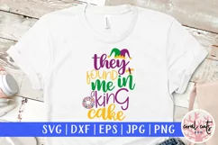 They found me in a king cake - Mardi Gras SVG EPS DXF PNG Product Image 1