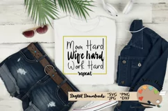 Mom Hard Wife Hard Work Hard svg, funny mom shirt, boss mom Product Image 1