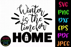 Winter is Time for Home Christmas SVG I Holiday Cut File Product Image 1