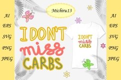 "I don't miss carbs" hand drawn lettering. Keto diet flat Product Image 1