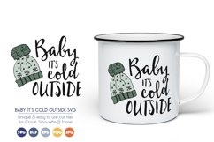 Baby, Its Cold Outside - Christmas SVG Files Product Image 1