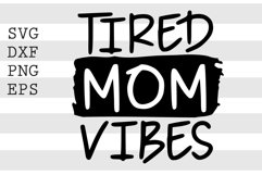 Tired Mom Vibes Wild Child Vibes SVG Product Image 3