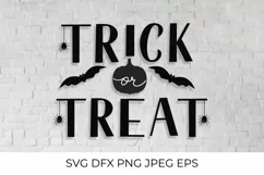 Trick or Treat Halloween quote SVG cut file, DXF, PNG Product Image 1