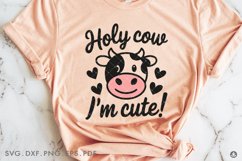 Holy Cow, I&#039;m cute! Svg, Funny Baby svg, Baby Cow svg, Cute Product Image 3