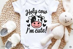 Holy Cow, I&#039;m cute! Svg, Funny Baby svg, Baby Cow svg, Cute Product Image 1