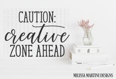 Caution Creative Zone Ahead Product Image 2