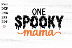One Spooky Family SVG, One Spooky Mama Svg, Daddy, Baby Product Image 1