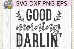 Good Morning Darlin' SVG DXF PNG EPS Cutting Files Product Image 2