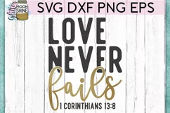 Love Never Fails SVG DXF PNG EPS Cutting Files Product Image 2