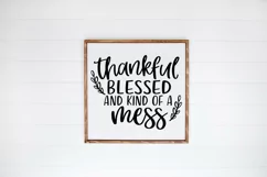 Thankful, Blessed and Kind Of A Mess SVG - Funny Mom SVG Product Image 3