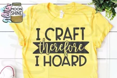 I Craft Therefore I Hoard SVG DXF PNG EPS Cutting File Product Image 2