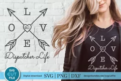911 dispatcher svg - LOVE 911 Dispatcher life for crafters Product Image 1