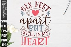 Six Feet Apart But Still In My Heart SVG Valentines Day Love Product Image 3