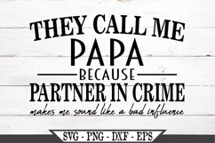 Funny They Call Me Papa Partner In Crime SVG Design Product Image 2