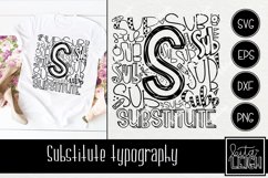 Substitute Typography Shirt | Hand Lettered School SVG Product Image 1