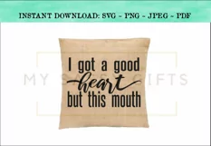 I Got A Heart But This Mouth Funny SVG Design Product Image 2
