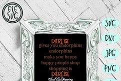 Excercise gives you endorphins SVG, DXF, Ai, PNG Product Image 3