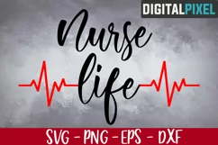 Nurse Life SVG PNG DXF - Cutting Files, Svg Cricut Product Image 1