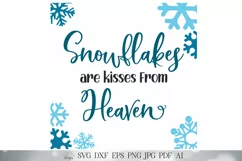 Snowflakes Are Kisses From Heaven SVG | Christmas SVG | Snow Product Image 2