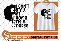 I Can't Stay Home I'm A Nurse svg, Doctor, Quarantine svg Product Image 2