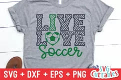 Soccer svg | Live Love Soccer | Shirt Design Product Image 1