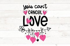 Valentine&#039;s 2022 | You can&#039;t cancel love | Quarantine Product Image 1