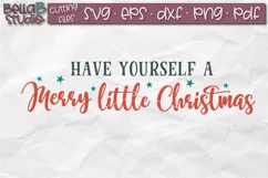 Have Yourself A Merry Little Christmas SVG, Christmas Sign Product Image 2