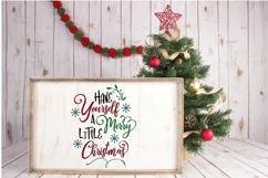 Have Yourself a Merry Little Christmas SVG File Product Image 3