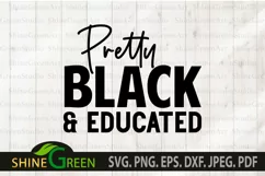 Pretty Black and Educated SVG for Black Woman SVG , Girls Product Image 2