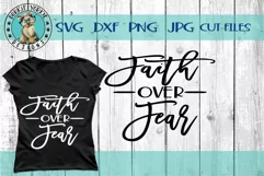 Faith Over Fear - religious, - IVF, Fertility, Support - SVG Product Image 1