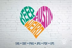 Keep Austin weird SVG cut file in a heart Product Image 2