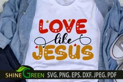 Love Like Jesus SVG Valentine Christian Quote Product Image 3