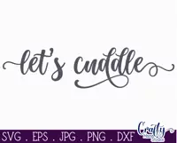 Let's Cuddle Svg | Farmhouse Svg Love Sign Product Image 2