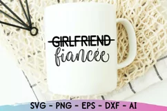 Girlfriend to Fiancée Svg - Bride to Be Svg - Engagement Svg Product Image 2