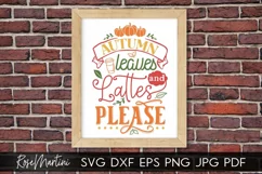 Autumn Leaves And Lattes Please SVG PNG Fall SVG Autumn Product Image 1