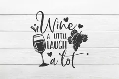 Wine a little laugh a lot SVG, Wine Svg, Wine Sayings Svg Product Image 2