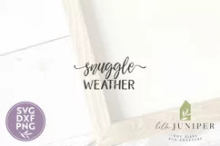 Farmhouse Sign SVG, Snuggle Weather SVG Product Image 2