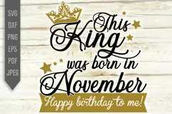 November Birthday Svg. This King Was Born In November, dxf Product Image 2