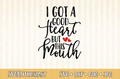 I got a good heart but this mouth SVG cut file Product Image 1