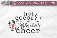 Hot Cocoa and Christmas Cheer SVG, Christmas SVG, Quote Product Image 2