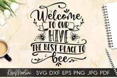 Welcome To Our Hive The Best Place To Bee SVG Welcome Sign Product Image 1
