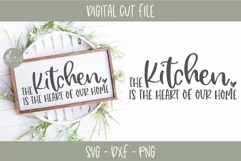 The Kitchen Is The Heart Of Our Home - SVG Cut File Product Image 1